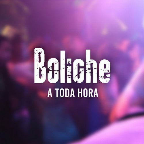 Boliche a toda hora (Explicit)