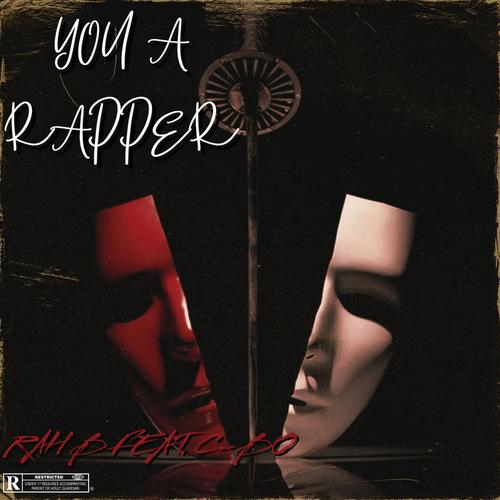 YOU A RAPPER (feat. C-BO) [Explicit]