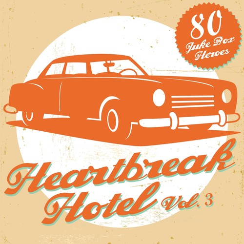 Heartbreak Hotel, Vol. 3 (80 Juke Box Heroes)