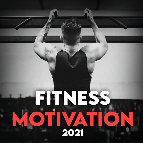 Fitness Motivation 2021 (Explicit)