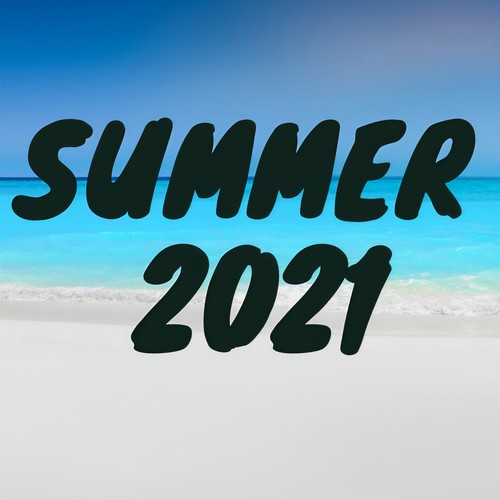 Summer 2021 (Explicit)