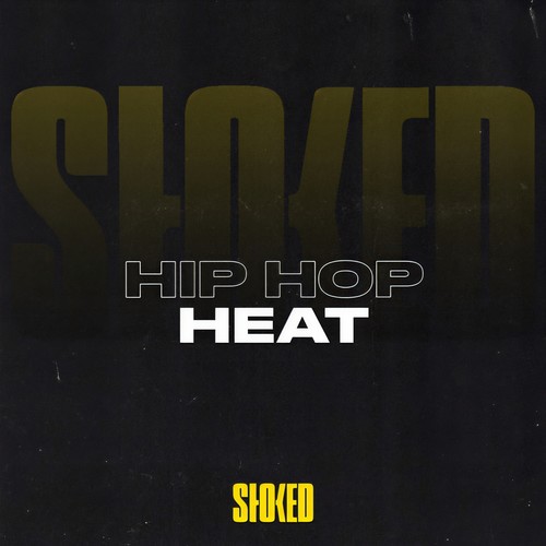 HIP HOP HEAT 2023 by STOKED (Explicit)