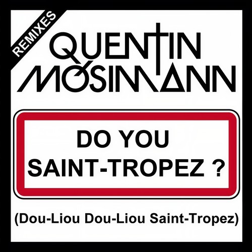 Do You Saint-Tropez ? (Dou-Liou Dou-Liou Saint-Tropez)