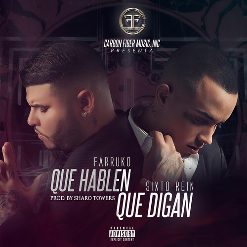 Que Hablen Que Digan (Explicit)