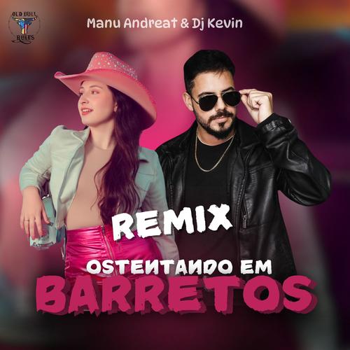 Ostentando em Barretos (feat. Dj Kevin) [Remix]