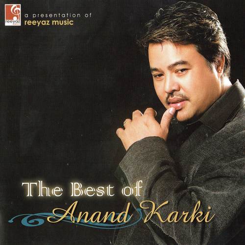 The Best Of Anand Karki