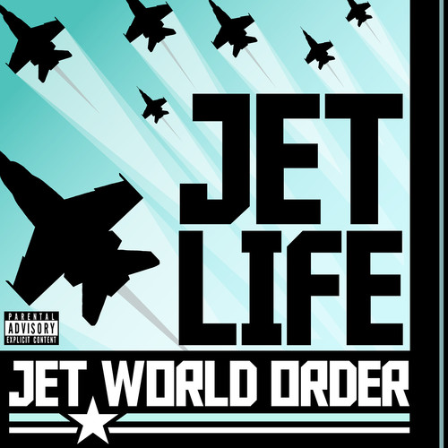 Jet World Order (Explicit)