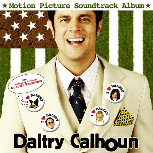 Daltry Calhoun (Motion Picture Soundtrack Album)