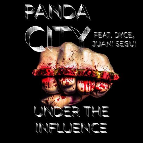 Under the Influence (feat. Dyce & Juani) [Explicit]