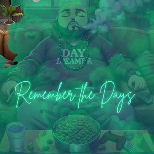 Remember The Days (Explicit)