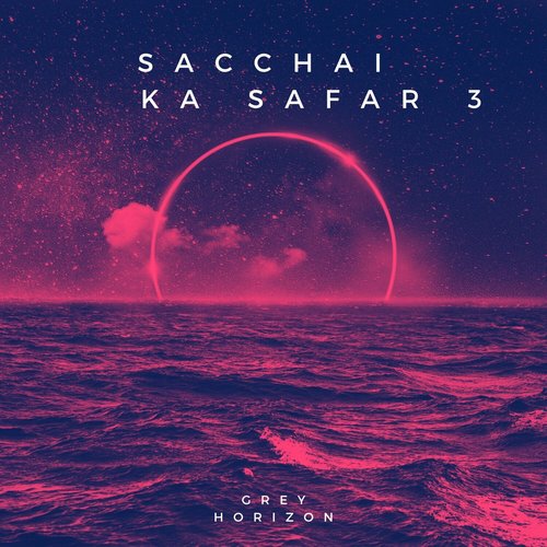 Sacchai Ka Safar 3 (Explicit)