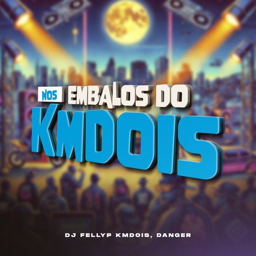 Nos Embalos Do Kmdois