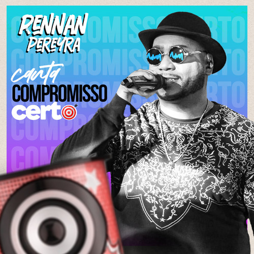 Rennan Canta Compromisso Certo