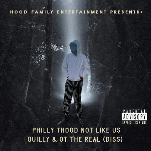 Not Like Us (Diss) Quilly & OT The Real [Explicit]