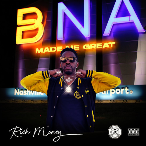 BNA Made Me Great (Explicit)