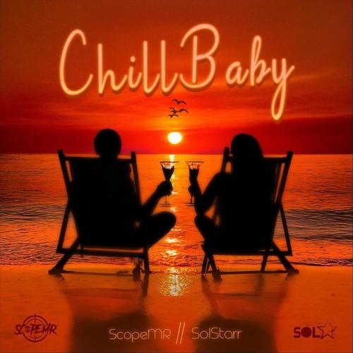 Chill Baby (feat. Solstarr)