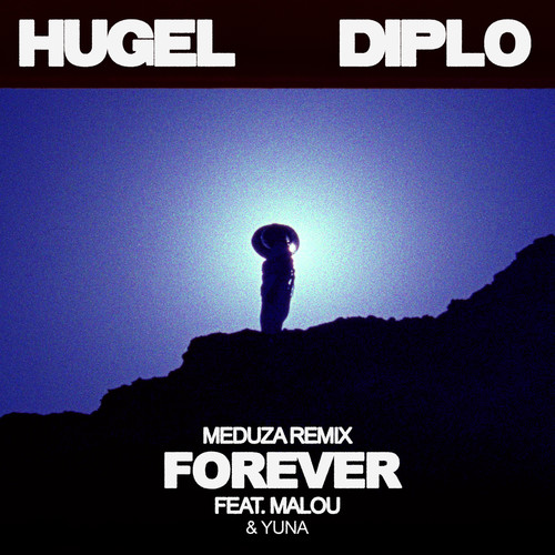 Forever (feat. Malou & Yuna) (MEDUZA Remix)