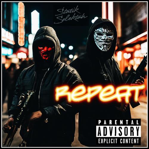 Repeat (feat. Statik Selektah & Grafh) [Explicit]