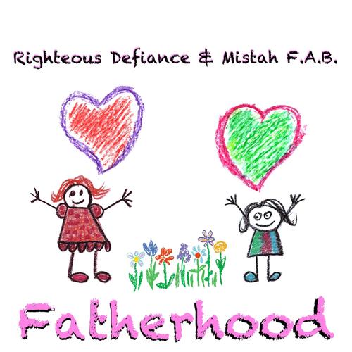 Fatherhood (feat. Mistah F.A.B.) [Explicit]