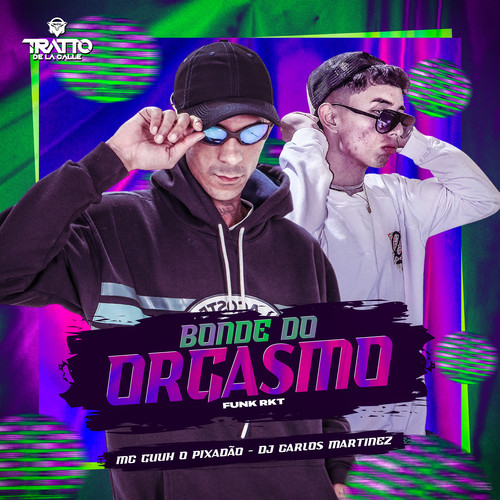 Bonde do Orgasmo [Funk Rkt] (Explicit)