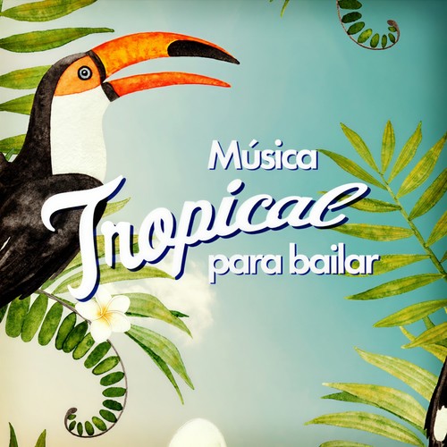 Musica Tropical Para Bailar (Explicit)