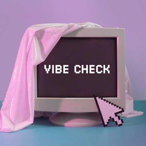 Vibe Check (Explicit)