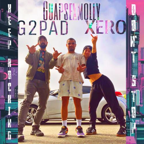 Keep Rocking Don't Stop! (feat. Guapsexmolly & XERO) [Explicit]