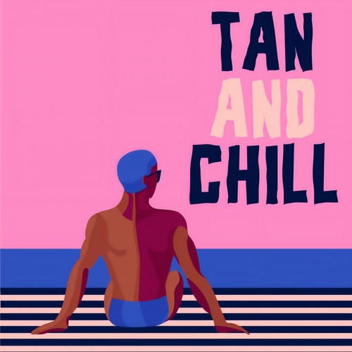 Tan And Chill (Explicit)