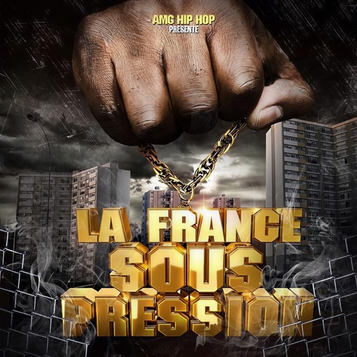 La France sous pression (AMG Hip Hop) [Explicit]