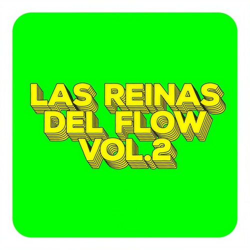 Las Reinas del Flow Vol.2 (Explicit)