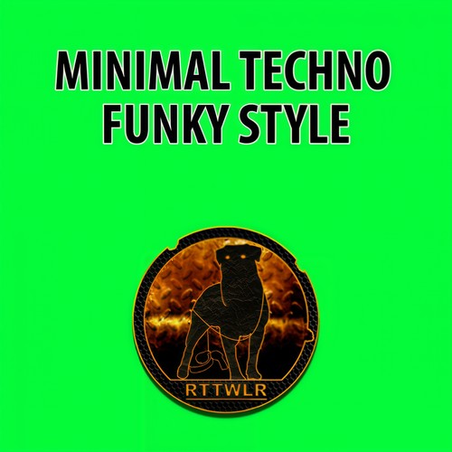 Minimal Techno Funky Style