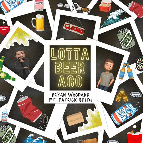 LOTTA BEER AGO (feat. Patrick Smith)