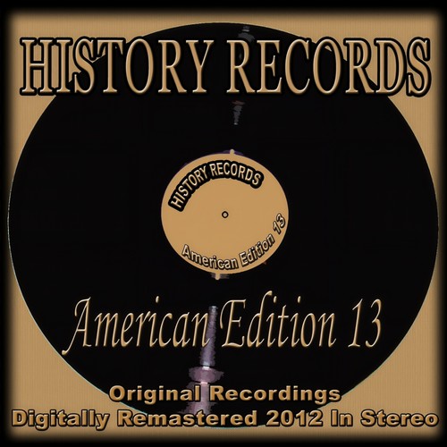 History Records - American Edition 13 (Original Recordings - Remastered)