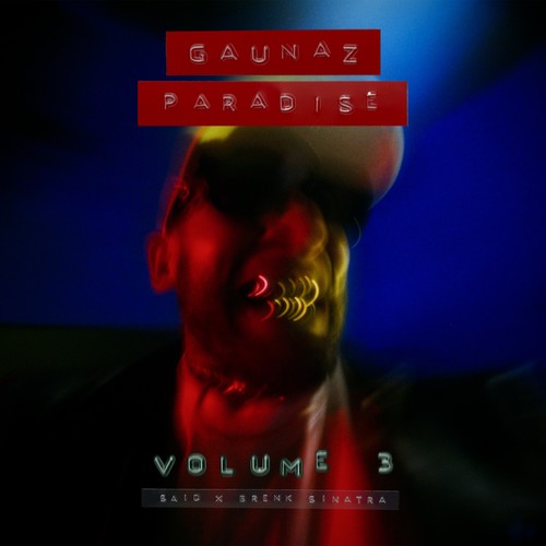 Gaunaz Paradise Vol.3 (Explicit)