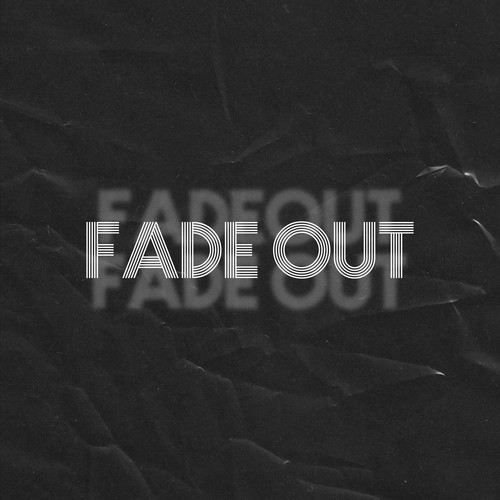 Fade Out