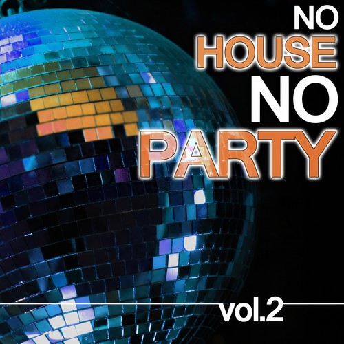 No House No Party Vol.2