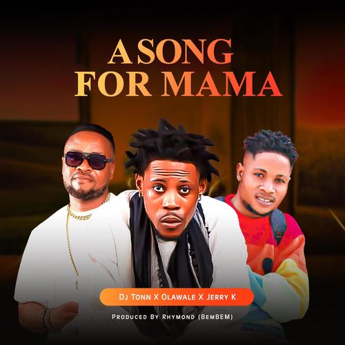 A Song For Mama (feat. Olawale & Jerry K)