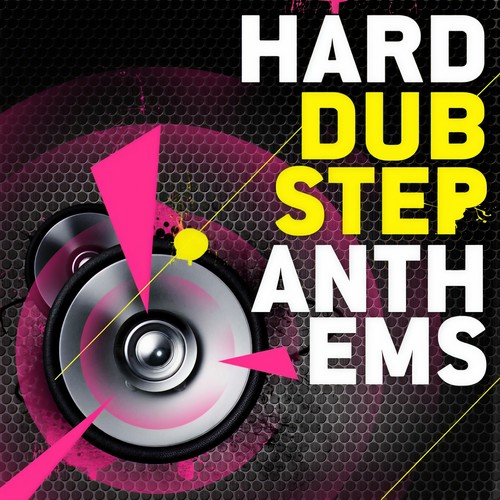 Hard Dubstep Anthems