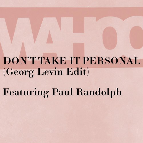 Don't Take It Personal (Georg Levin Edit)