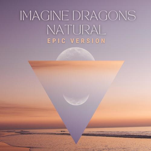 Natural (Epic Version instrumental)