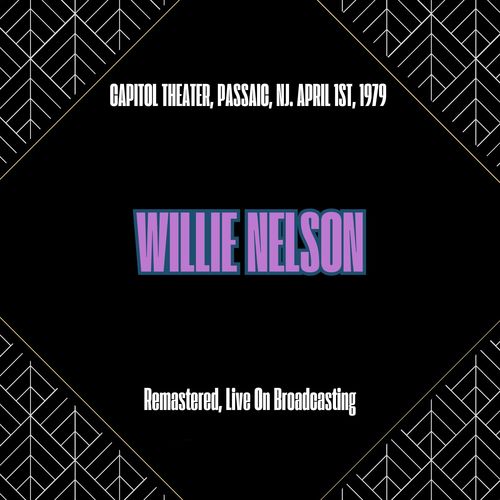 Capitol Theater, Passaic, Nj. April 1st, 1979 (Remastered, Live On Broadcasting)