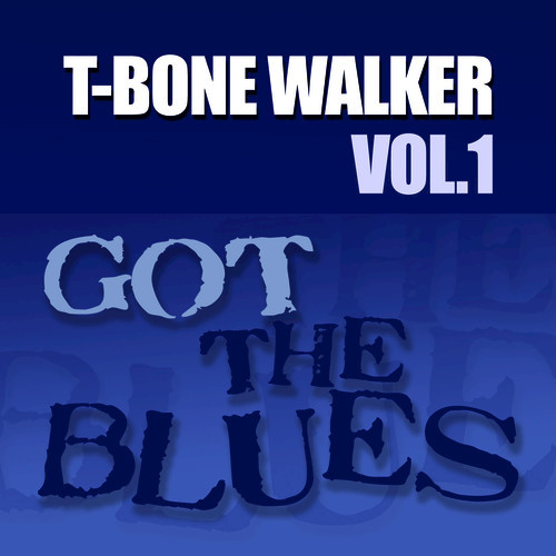 Got The Blues Vol 1