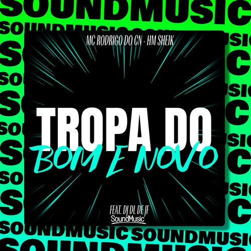 TROPA DO BOM E NOVO (Explicit)