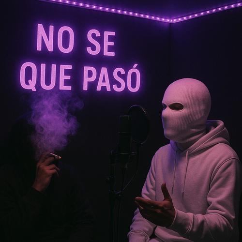 NO SE QUE PASÓ (feat. VIK) [Explicit]
