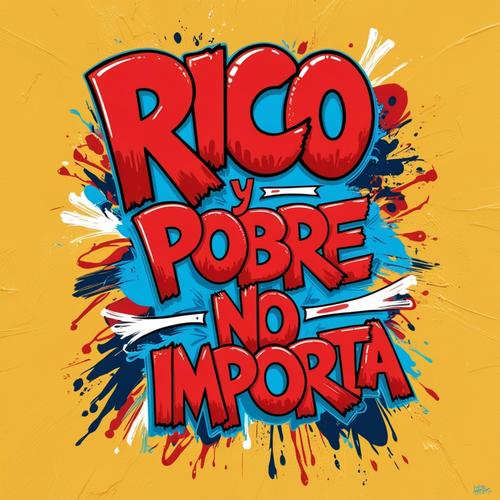 RICO Y POBRE NO IMPORTA (feat. TATA)