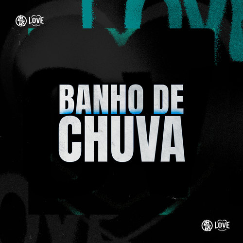 Banho de Chuva (Explicit)