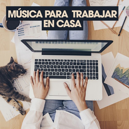 Música Para Trabajar En Casa (Explicit)