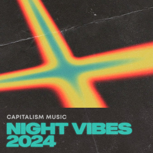 Capitalism Music Night Vibes 2024