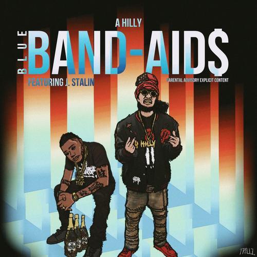 Blue Band Aid$ (feat. J. Stalin) [Explicit]