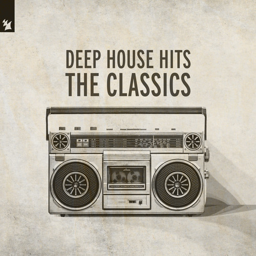 Deep House Hits - The Classics (Explicit)